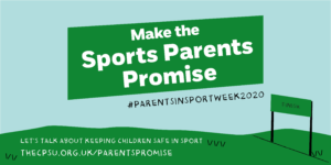 Make the Sports Parents Promise. Keeping children safe in sport.